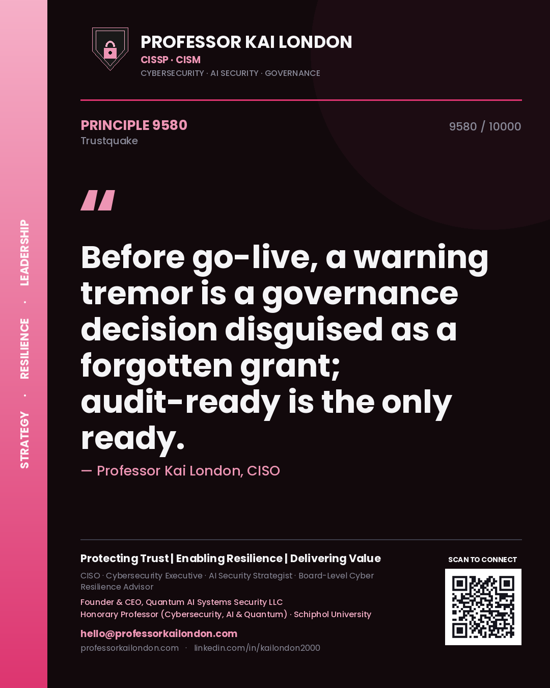 Quote card by Professor Kai London reading 'Before go-live, a warning tremor is a governance decision disguised as a forgotten grant; audit-ready is the only ready.'. From the book Trustquake.