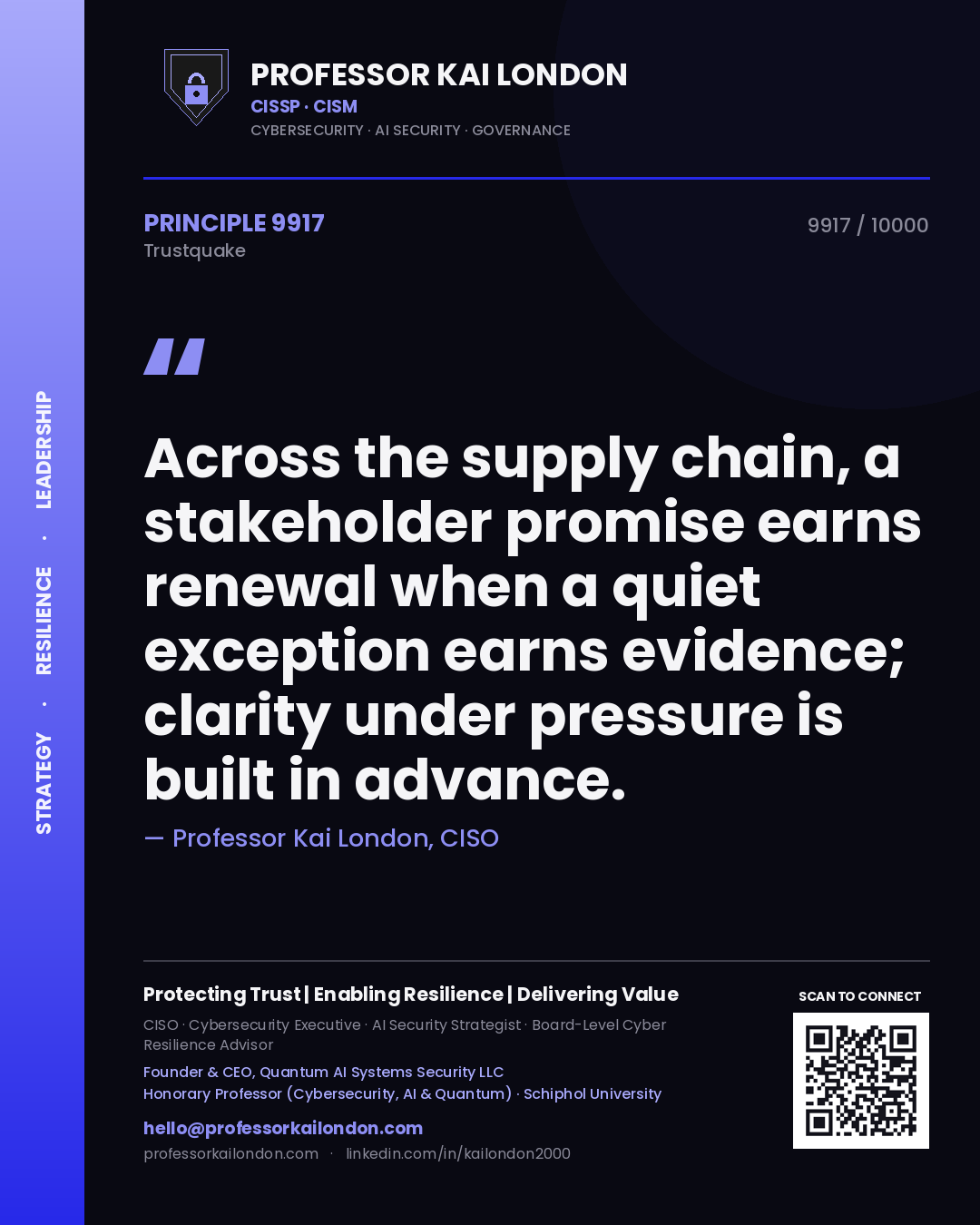 Quote card by Professor Kai London reading 'Across the supply chain, a stakeholder promise earns renewal when a quiet exception earns evidence; clarity under pressure is built in advance.'. From the book Trustquake.