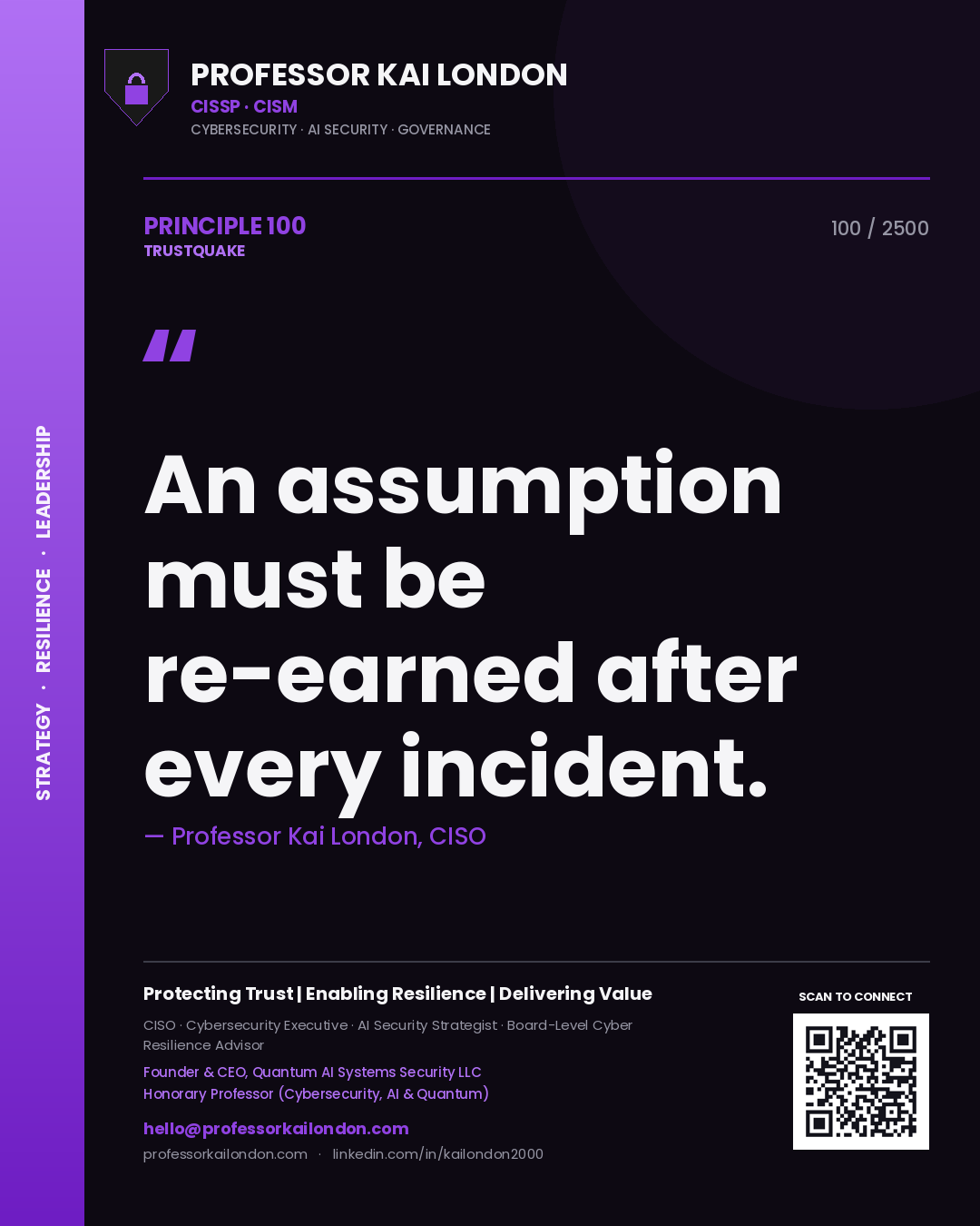 Quote card by Professor Kai London reading 'An assumption must be re-earned after every incident.'. From the book Trustquake.
