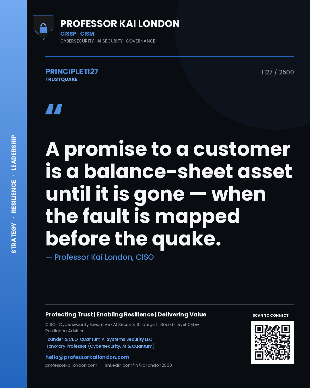 Quote card by Professor Kai London reading 'A promise to a customer is a balance-sheet asset until it is gone — when the fault is mapped before the quake.'. From the book Trustquake.