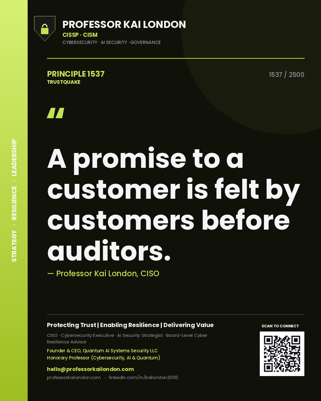 Quote card by Professor Kai London reading 'A promise to a customer is felt by customers before auditors.'. From the book Trustquake.
