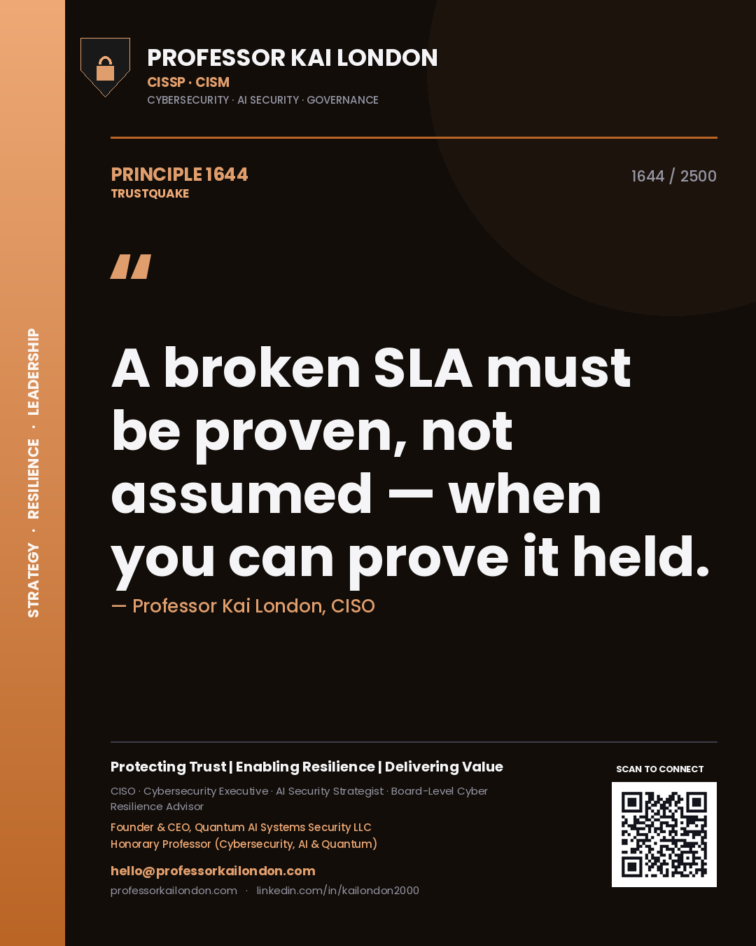 Quote card by Professor Kai London reading 'A broken SLA must be proven, not assumed — when you can prove it held.'. From the book Trustquake.