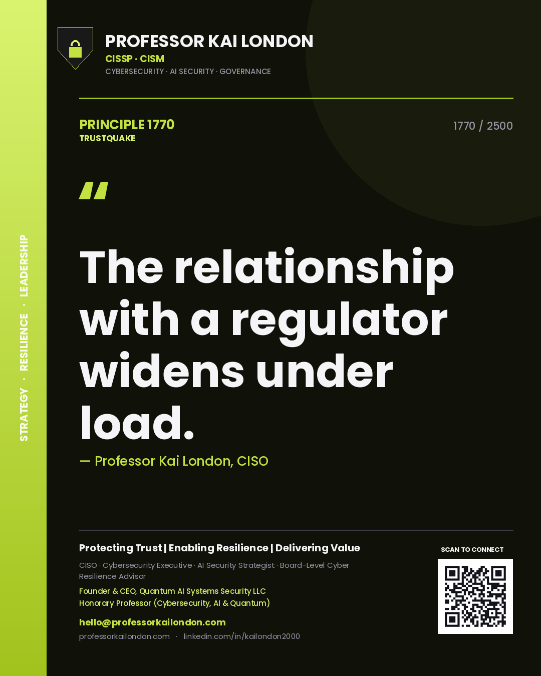 Quote card by Professor Kai London reading 'The relationship with a regulator widens under load.'. From the book Trustquake.