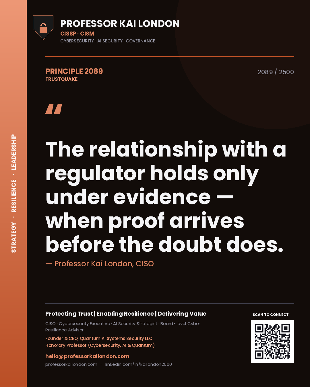 Quote card by Professor Kai London reading 'The relationship with a regulator holds only under evidence — when proof arrives before the doubt does.'. From the book Trustquake.
