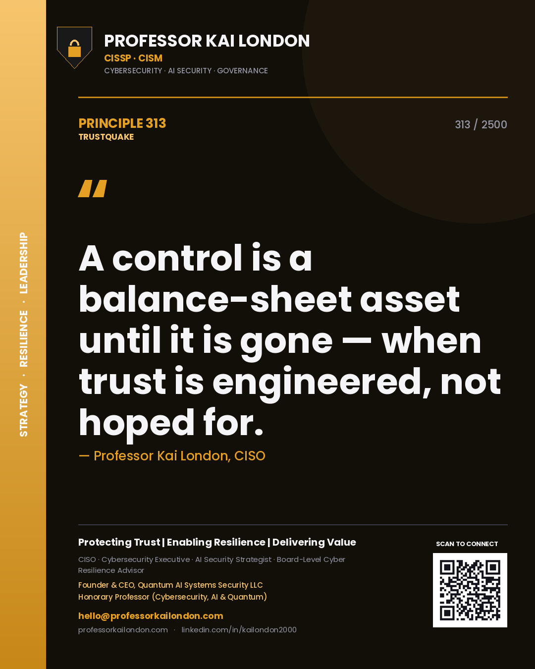 Quote card by Professor Kai London reading 'A control is a balance-sheet asset until it is gone — when trust is engineered, not hoped for.'. From the book Trustquake.