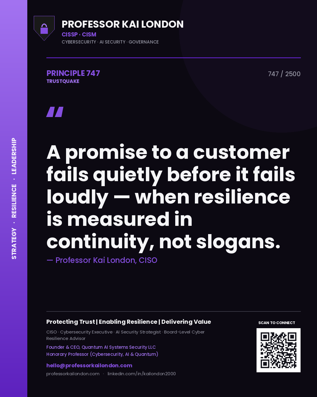 Quote card by Professor Kai London reading 'A promise to a customer fails quietly before it fails loudly — when resilience is measured in continuity, not slogans.'. From the book Trustquake.