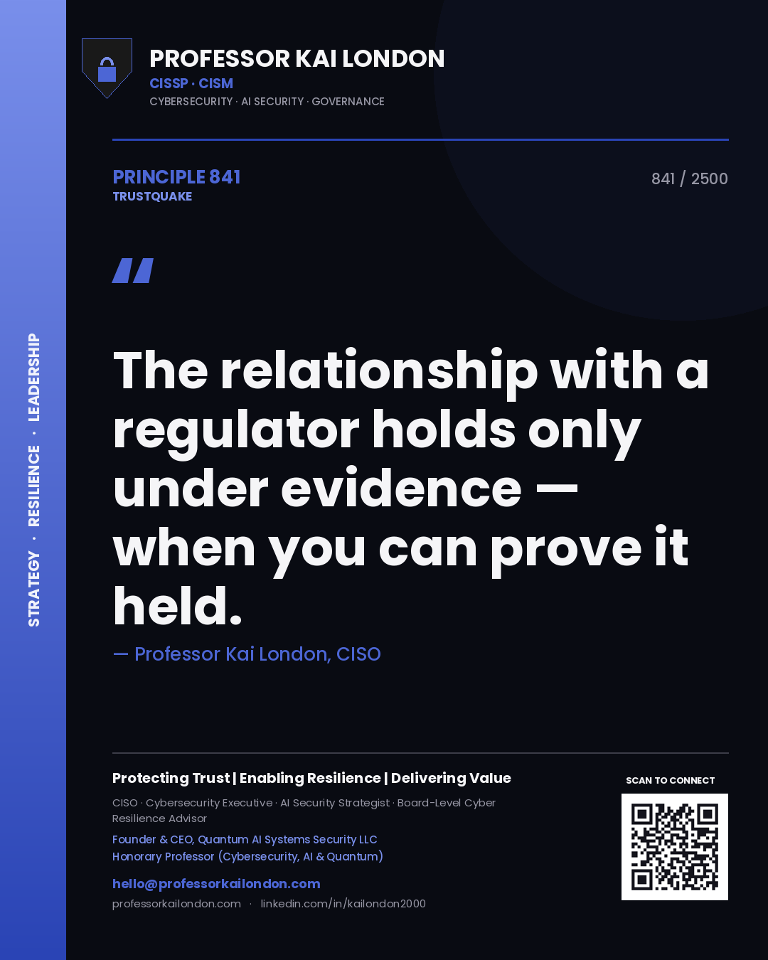 Quote card by Professor Kai London reading 'The relationship with a regulator holds only under evidence — when you can prove it held.'. From the book Trustquake.