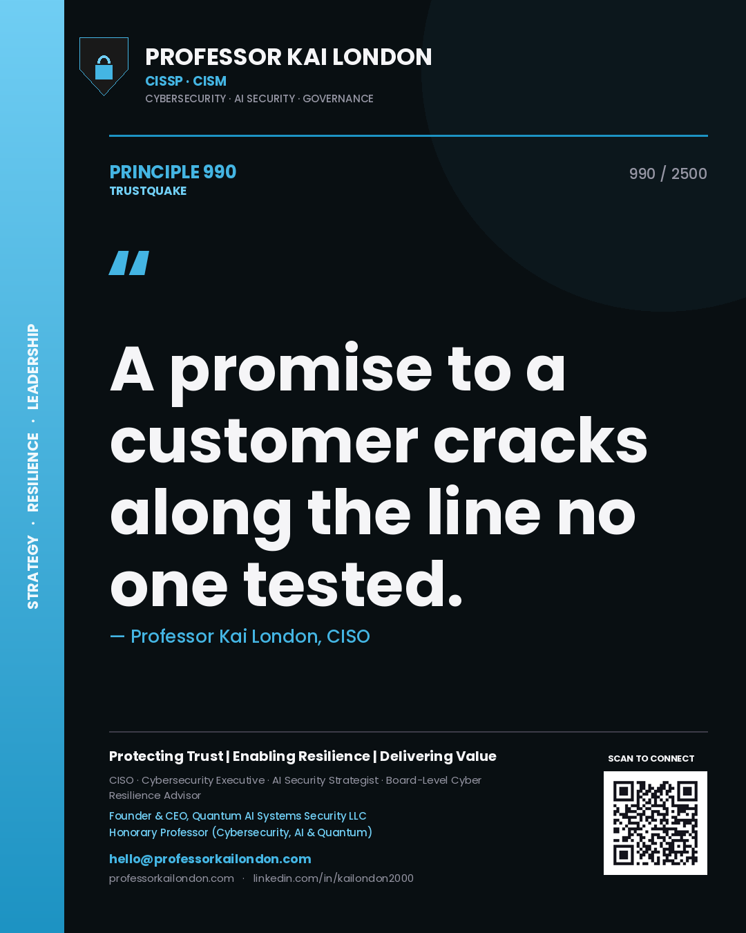 Professor Kai London principle 990: A promise to a customer cracks along the line no one tested.