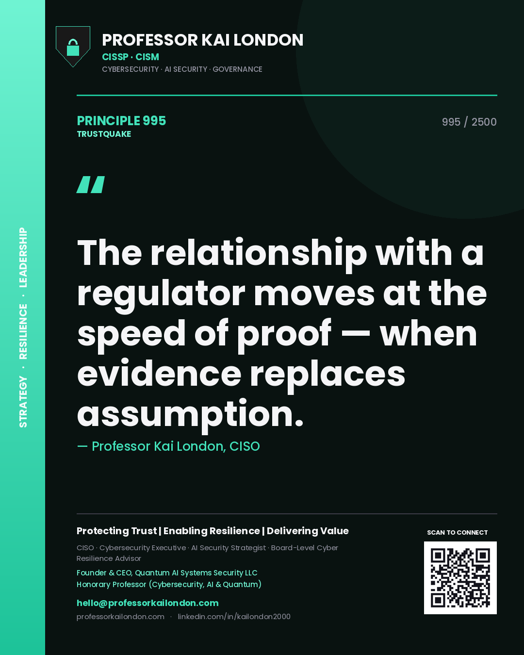 Quote card by Professor Kai London reading 'The relationship with a regulator moves at the speed of proof — when evidence replaces assumption.'. From the book Trustquake.
